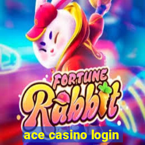 ace casino login